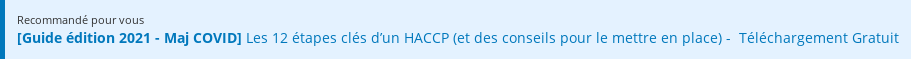 Recommandé pour vous Guide. Les 12 étapes clés d’un HACCP (et des conseils pour le mettre en place) - Téléchargement Gratuit