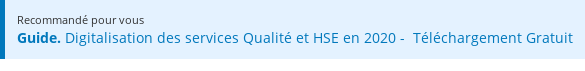 Recommandé pour vous Guide. Digitalisation des services Qualité et HSE en 2018 - Téléchargement Gratuit